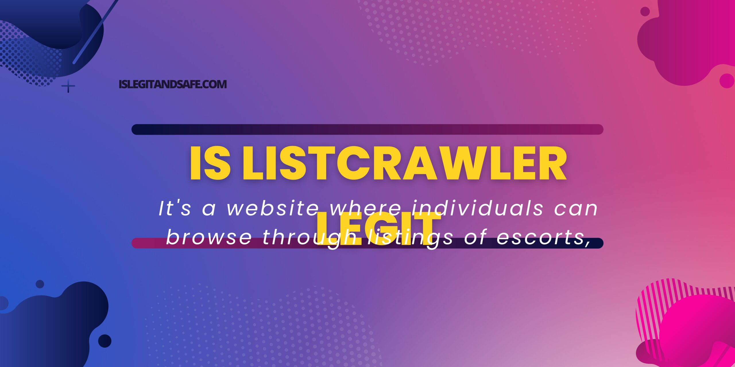 Is Listcrawler Legit
