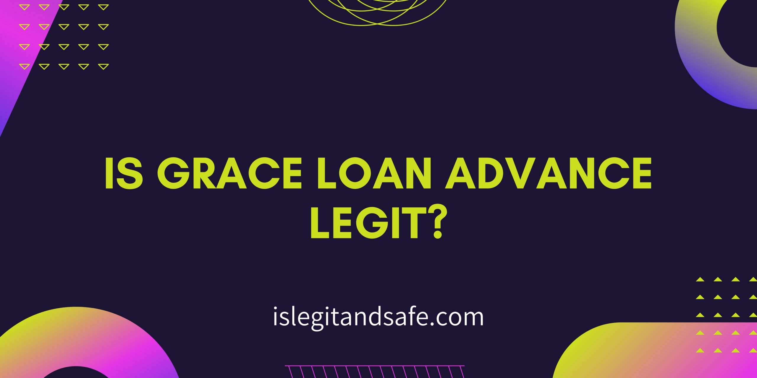 Is Grace Loan Advance Legit?