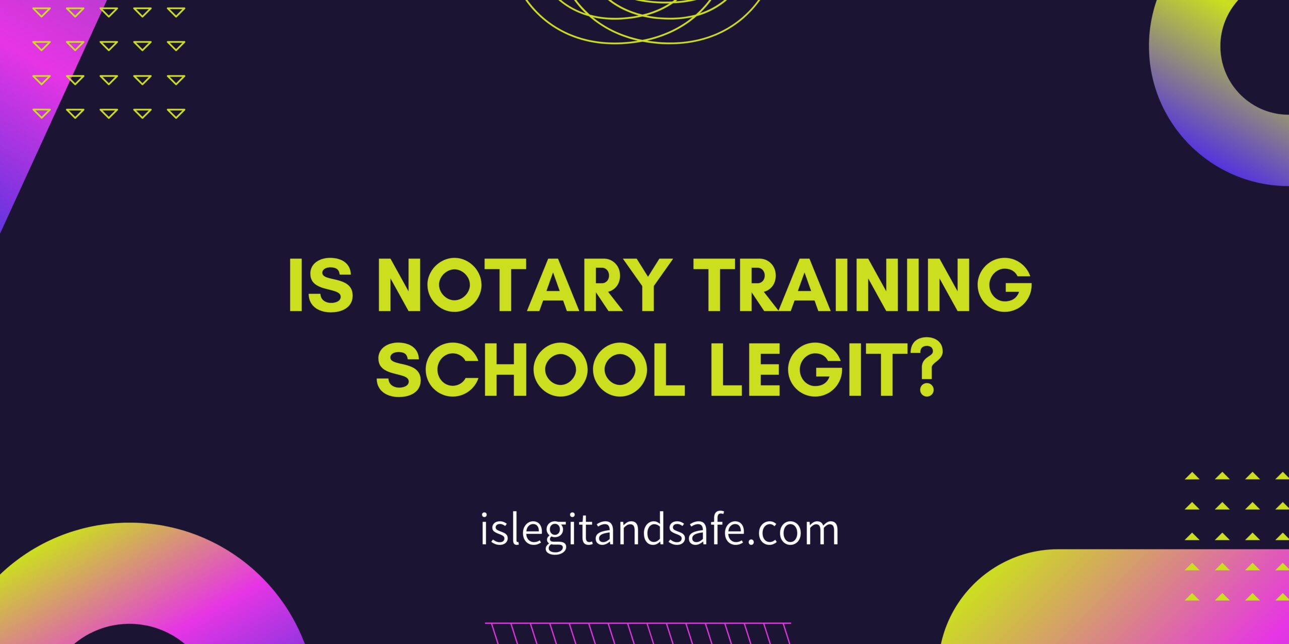 Is Notary Training School Legit?