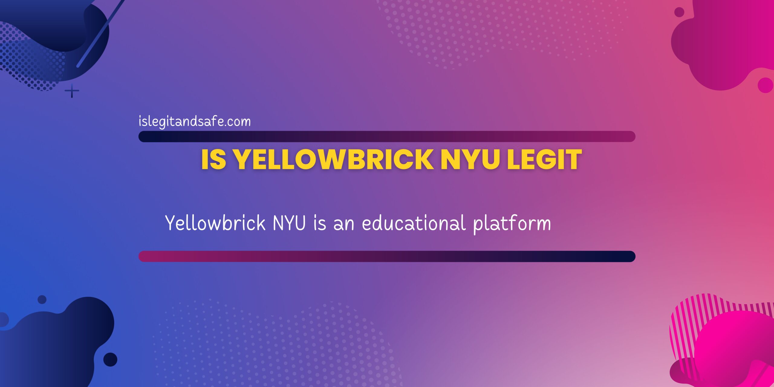 Is Yellowbrick Nyu Legit