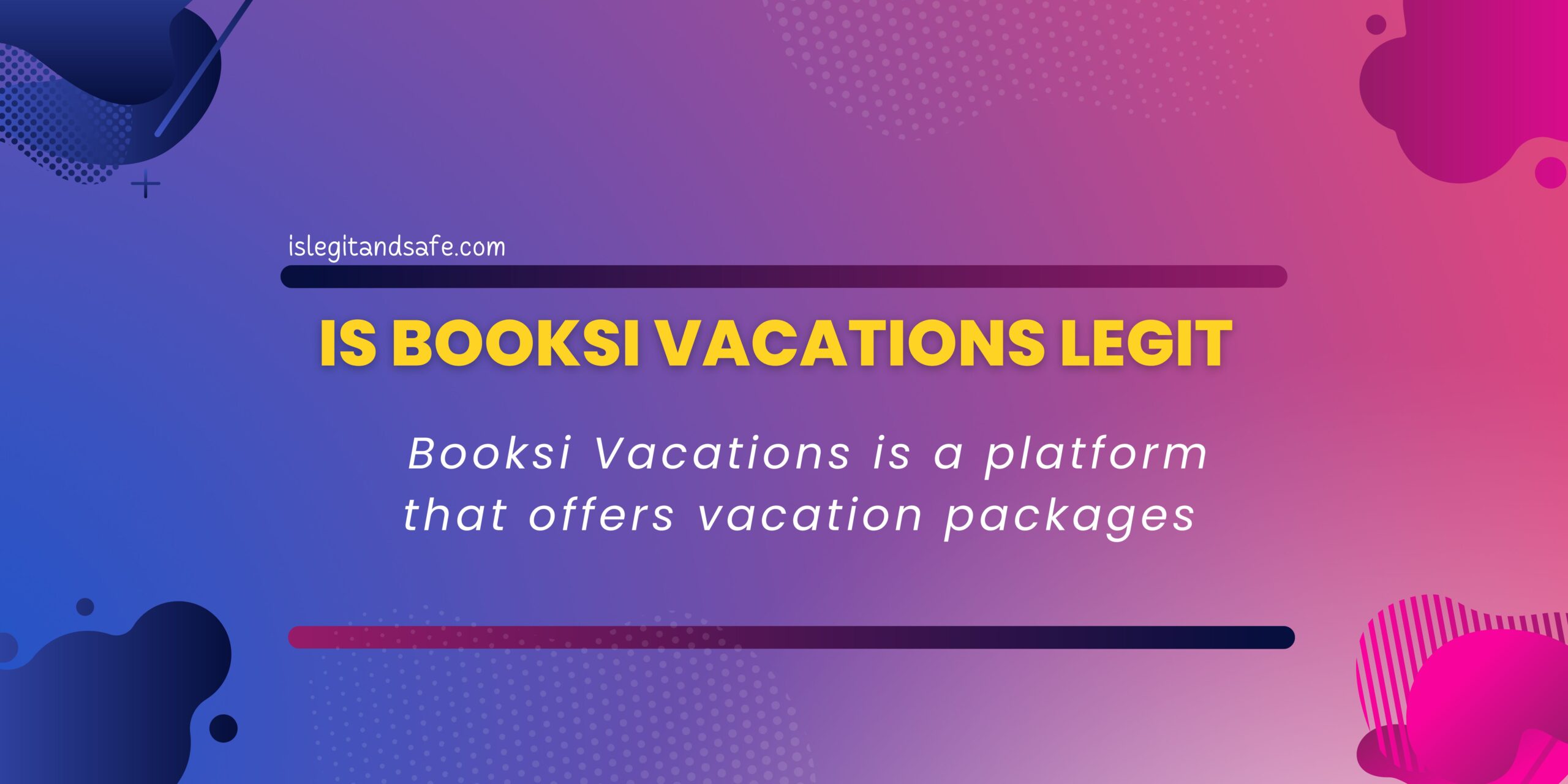 Is Booksi Vacations Legit