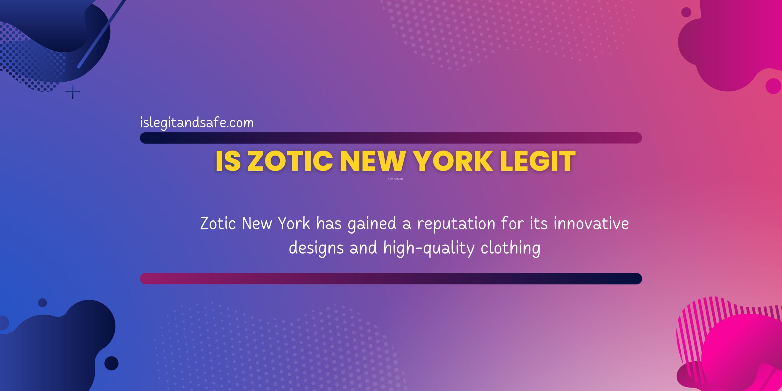 Is Zotic New York legit