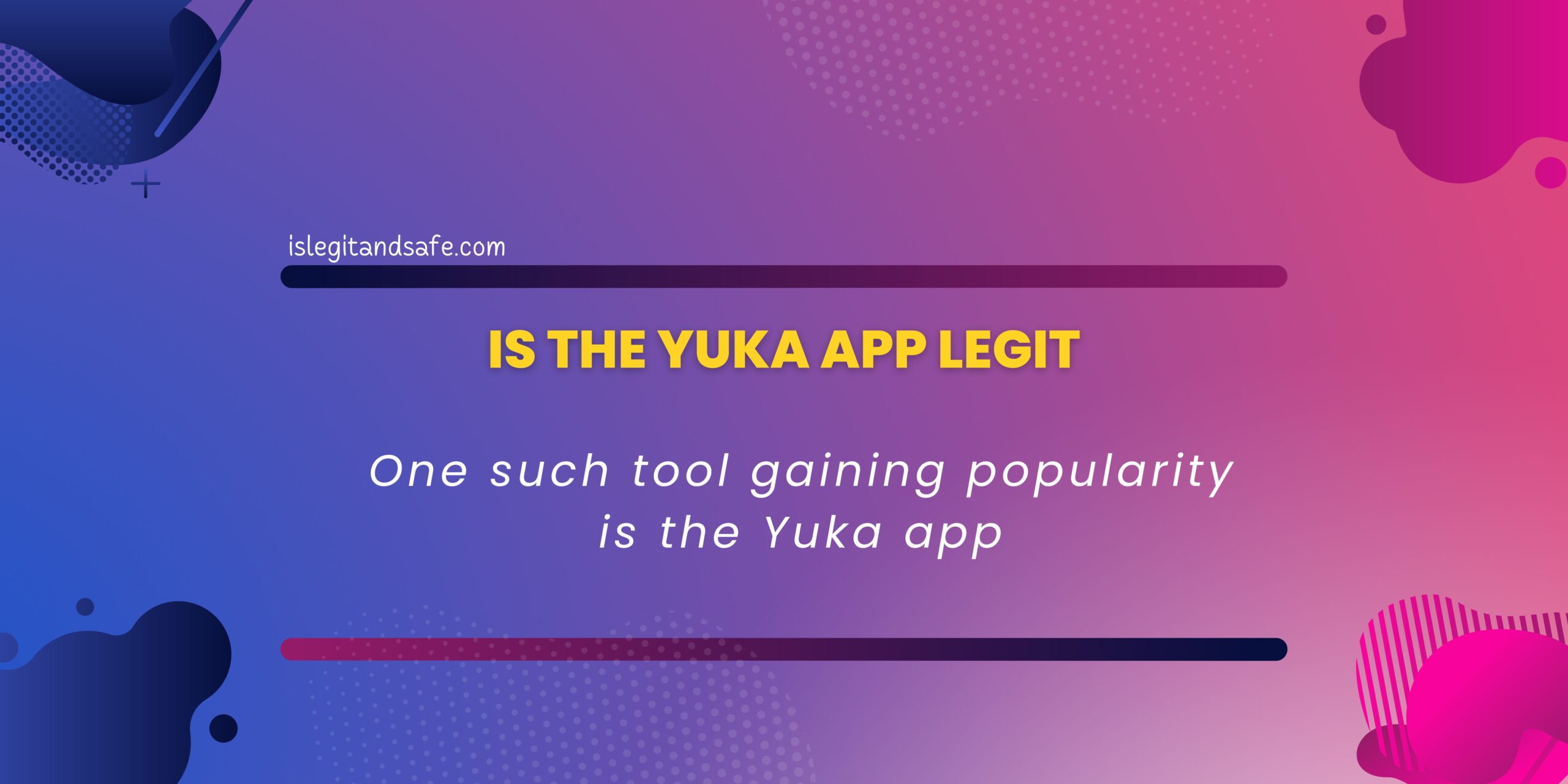 Is The Yuka App Legit