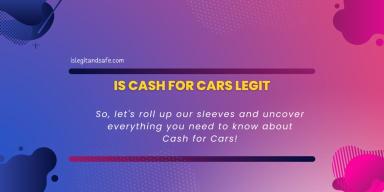Is Cash For Cars Legit